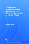 Positive Obligations of the State Under the European Convention of Human Rights Hardcover