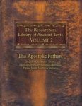 The Researchers Library Of Ancient Texts - Volume Ii: The Apostolic Fathers: Includes Clement Of Rome Mathetes Polycarp Ignatius