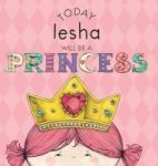 Today Iesha Will Be A Princess Hardcover
