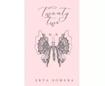 Twenty-two By Ekta Somera