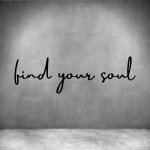 Find Your Soul - L 450MM Grey Font 1