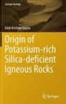 Origin Of Potassium-rich Silica-deficient Igneous Rocks Hardcover 2015 Ed.