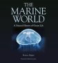 The Marine World - A Natural History Of Ocean Life   Hardcover