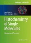 Histochemistry Of Single Molecules - Methods And Protocols Hardcover 1ST Ed. 2017