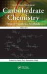 Carbohydrate Chemistry Volume 3 - Proven Synthetic Methods Hardcover