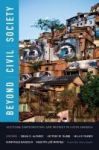 Beyond Civil Society - Activism Participation And Protest In Latin America Hardcover
