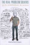 The Real Problem Solvers - Social Entrepreneurs In America Paperback