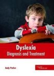 Dyslexia: Diagnosis And Treatment Hardcover