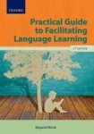 Practical Guide To Facilitating Language Learning 4TH Edition Semester-rental