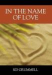 In The Name Of Love Hardcover