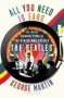 All You Need Is Ears - The Inside Personal Story Of The Genius Who Created The Beatles   Paperback