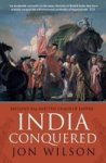 India Conquered - Britain& 39 S Raj And The Chaos Of Empire Paperback