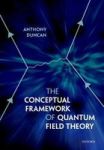 The Conceptual Framework Of Quantum Field Theory Paperback