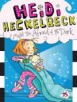 Heidi Heckelbeck Might Be Afraid Of The Dark Paperback