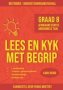 Lees En Kyk Met Begrip: Graad 8 - Afrikaans Eerste Addisionele Taal   Kabv     Afrikaans Paperback