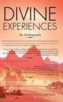 Divine Experiences - An Autobiography Hardcover
