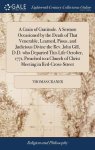 A Grain Of Gratitude. A Sermon Occasioned By The Death Of That Venerable Learned Pious And Judicious Divine The Rev. John Gill D