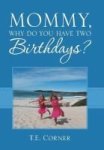 Mommy Why Do You Have Two Birthdays? Hardcover