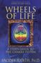 Wheels Of Life - A User&  39 S Guide To The Chakra System   Paperback 2ND Rev And Expanded Ed.