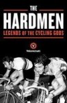 The Hardmen - Legends Of The Cycling Gods Paperback