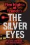 Five Nights At Freddy&  39 S: The Silver Eyes   Paperback