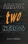 Arabic For Nerds 2 - A Grammar Compendium - 450 Questions About Arabic Grammar Hardcover