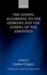 The Gospel According To The Hebrews And The Gospel Of The Ebionites Hardcover