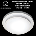 Aluminium Double Ring Ceiling Fitting With White Cover - 18W LED - 350MM