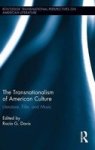 The Transnationalism Of American Culture - Literature Film And Music hardcover