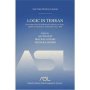 Logic In Tehran - Proceedings Of The Workshop And Conference On Logic Algebra And Arithmetic Held October 18-22 2003 Lecture Notes In Logic 26   Paperback Illustrated Edition