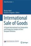 International Of Goods - A Private International Law Comparative And Prospective Analysis Of Sino-european Relations Hardcover 1