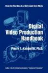 Digital Video Production Handbook
