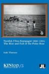Nordisk Films Kompagni 1906-1924 Volume 5 - The Rise And Fall Of The Polar Bear Paperback
