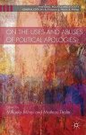 On The Uses And Abuses Of Political Apologies Rhetoric Politics And Society