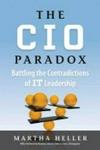 The Cio Paradox - Battling The Contradictions Of It Leadership Hardcover