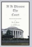 If It Pleases The Court - Servants Of The Court For Hire Hardcover