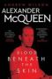 Alexander Mcqueen - Blood Beneath The Skin   Paperback