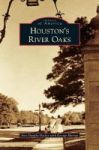 Houston& 39 S River Oaks Hardcover