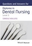 Questions And Answers For Diploma In Dental Nursing Level 3