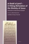Al-radd Al-jamil - A Fitting Refutation Of The Divinity Of Jesus - Attributed To Abu Hamid Al-ghazali English Arabic Hardcover