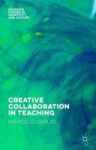 Creative Collaboration In Teaching 2015 Hardcover