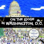 On The Loose In Washington D.c.