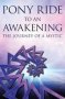 Pony Ride To An Awakening - The Journey Of A Mystic   Paperback