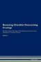 Reversing Chorditis - Overcoming Cravings The Raw Vegan Plant-based Detoxification & Regeneration Workbook For Healing Patients. Volume 3   Paperback