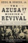 The Azusa Street Mission And Revival Paperback