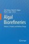 Algal Biorefineries - Volume 2: Products And Refinery Design   Hardcover 1ST Ed. 2015
