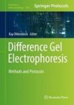 Difference Gel Electrophoresis - Methods And Protocols Hardcover 1ST Ed. 2018