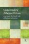 Compensating Asbestos Victims - Law And The Dark Side Of Industrialization   Paperback