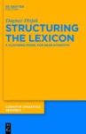 Structuring The Lexicon - A Clustered Model For Near-synonymy Hardcover