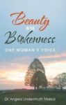Beauty In The Brokenness - One Woman& 39 S Voice Hardcover